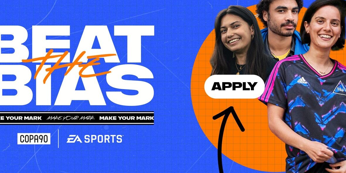 BEAT THE BIAS INTERNSHIP PROGRAMME RETURNS WITH EA SPORTS AND COPA90